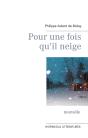 Pour Une Fois Qu Il Neige - Preview