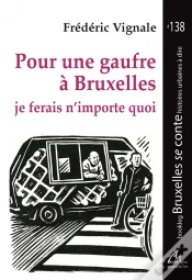 Capa do artigo Pour Une Gaufre À Bruxelles : Je Ferais N