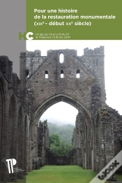 Capa do artigo Pour Une Histoire De La Restauration Monumentale (Xixe-Début Xxe Siècle)