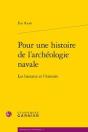 Pour Une Histoire De L'Archeologie Navale - Les Bateaux Et L'Histoire - Preview