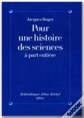 Pour Une Histoire Des Sciences À Part Entière