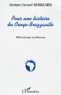 Pour Une Histoire Du Congo-Brazzaville : Mythodologie Et Réflexions - Preview