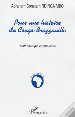 Capa do artigo Pour Une Histoire Du Congo-Brazzaville : Mythodologie Et Réflexions
