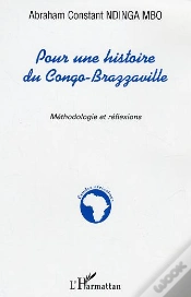Capa do artigo Pour Une Histoire Du Congo-Brazzaville : Mythodologie Et Réflexions
