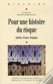 Capa do artigo Pour Une Histoire Du Risque ; Québec, France, Belgique