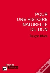 Pour Une Histoire Naturelle Du Don