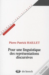 Pour Une Linguistique Des Représentations Discursives