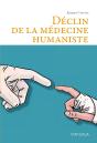 Pour Une Médecine Humaniste ; Soigner La Relation Avec Le Patient - Preview