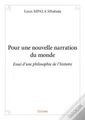 Pour Une Nouvelle Narration Du Monde
