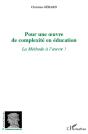 Pour Une Oeuvre De Complexité  En Éducation ; La Méthode À L'Oeuvre ! - Preview