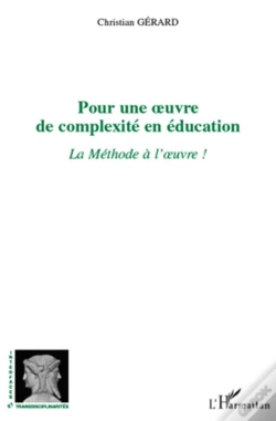 Capa do artigo Pour Une Oeuvre De Complexité  En Éducation ; La Méthode À L'Oeuvre !