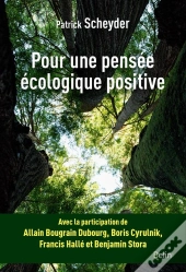 Pour Une Pensée Écologique Positive