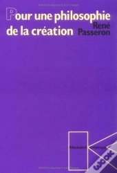Pour Une Philosophie De La Création