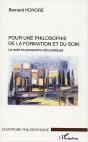 Pour Une Philosophie De La Formation Et Du Soin ; La Mise En Perspectives Des Pratiques - Preview
