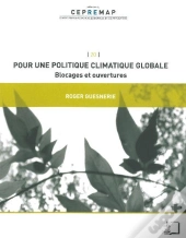 Pour Une Politique Climatique Globale ; Blocages Et Ouvertures