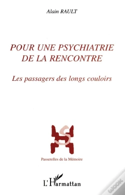 Capa do artigo Pour Une Psychiatrie De La Rencontre : Les Passagers Des Longs Couloirs