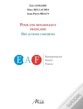 Pour Une Renaissance Francaise ; Des Actions Concretes