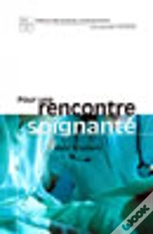 Pour Une Rencontre Soignante