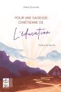 Pour Une Sagesse Chretienne De L'Education - Preview