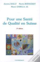 Pour Une Santé De Qualité En Suisse (3e Édition)