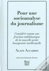 Pour Une Socioanalyse Du Journalisme
