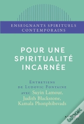 Pour Une Spiritualité Incarnée