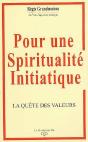 Pour Une Spiritualité Initiatique ; La Quête Des Valeurs - Preview