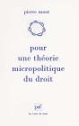 Pour Une Théorie Micropolitique Du Droit - Preview