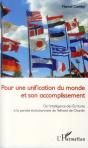 Pour Une Unification Du Monde Et Son Accomplissement ; De L'Intelligence Des Ecritures À La Pensée Évolutionniste De Teilhard De Chardin - Preview