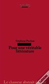 Pour Une Veritable Litterature