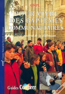Capa do artigo Pour Vivre Des Baptemes Communautaires