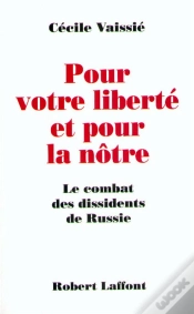 Capa do artigo Pour Votre Liberté Et Pour La Nôtre ; Le Combat Des Dissidents De Russie