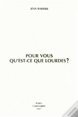 Capa do artigo Pour Vous Qu'Est-Ce Que Lourdes ?