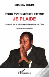 Capa do artigo Pour Yves Michel Fotso, Je Plaide : Au Nom De La Vérité Et De La Crainte De Dieu (Version Couleur)