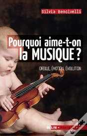 Capa do artigo Pourquoi Aime-T-On La Musique? : Oreille, Émotion, Évolution