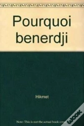 Pourquoi Benerdji