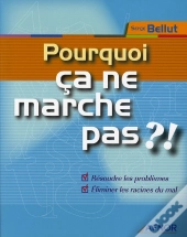 Pourquoi Ça Ne Marche Pas ?