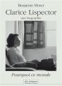 Pourquoi Ce Monde Une Biographie De Clarice Lispector - Preview