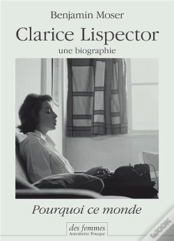 Capa do artigo Pourquoi Ce Monde Une Biographie De Clarice Lispector