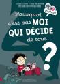 Pourquoi C'Est Pas Moi Qui Décide De Tout ? - Preview