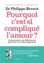 Pourquoi C'Est Si Compliqué L'Amour ? Comprendre Nos Différences Pour Une Vie À Deux Épanouie - Preview