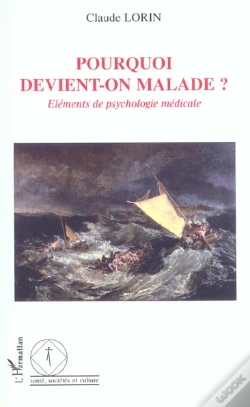 Capa do artigo Pourquoi Devient-On Malade ? Elements De Psychologie Medicale