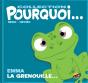 Pourquoi... : Emma La Grenouille - Preview