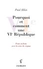 Pourquoi Et Comment Une Vie République ; Pour En Finir Avec La Crise De Régime - Preview