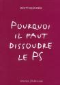 Pourquoi Faut-Il Dissoudre Le Ps ? - Preview