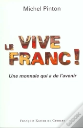 Pourquoi Faut-Il Sauver Le Franc