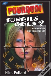 Capa do artigo Pourquoi Font-Ils Cela ? Comprendre Nos Adolescents