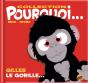 Pourquoi... : Gilles Le Gorille - Preview