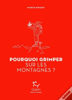 Capa do artigo Pourquoi Grimper Sur Les Montagnes