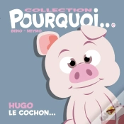 Capa do artigo Pourquoi... : Hugo Le Cochon...